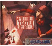 9788817068536 DAUTREMER PICCOLO TEATRO DI REBECCA RIZZOLI RAGAZZI