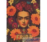 Sébastien Perez, Benjamin Lacombe – Frida – Ediz. a colori – Copertina rigida