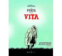 9788817108225 Will Eisner La forza della vita Rizzoli Lizard