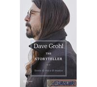 Dave Grohl – The Storyteller. Storie di vita e di musica – 2023