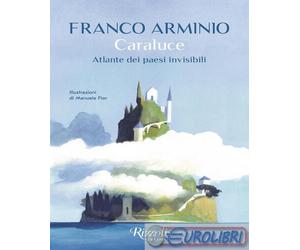 9788817190541 Franco Arminio Caraluce Rizzoli