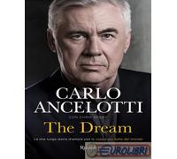 9788817195027 Chris Brady The Dream. La mia lunga storia d'amore con la coppa pi