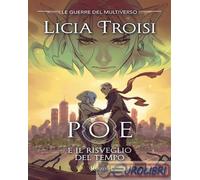 Poe e il risveglio del tempo. Le guerre del Multiverso (Vol. 3)