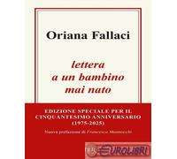 9788817195492 Oriana Fallaci Lettera a un bambino mai nato Rizzoli