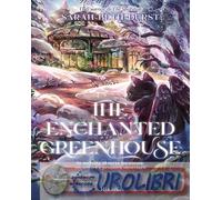 The Enchanted Greenhouse. La biblioteca di Daphne