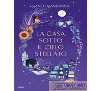 La casa sotto il cielo stellato