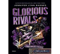 9788820081102 Jennifer Lynn Barnes Glorious rivals. L'amore è un gioco pericolos
