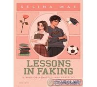 Libri Mae Selina - Lessons In Faking. Il Miglior Nemico Di Mio Fratello