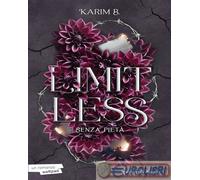 9788820081560 Karim B. Limitless. Senza piet. Vol. 3 Sperling & Kupfer
