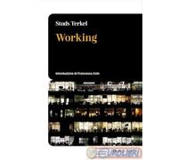 9788821135330 Working. Ediz. italiana Marietti 1820 Studs Terkel
