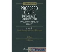 9788821766329 CONSOLO PROCESSO CIVILE. FORMULARIO COMMENTATO: IPSOA
