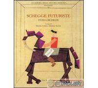 9788822261540 A.A.V.V. Schegge futuriste. Studi e ricerche Olschki