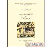 9788822261861 ANNA MARTELLOTTI LINGUISTICA E CUCINA OLSCHKI EDITORE