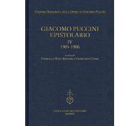 Giacomo Puccini. Epistolario. 1905-1906 (Vol. 4)