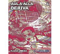 9788822651280 Kazuo Umezu Aula alla deriva. Vol. 6 Star Comics
