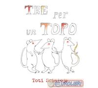 9788822902856 Toti Scialoja Tre per un topo Quodlibet