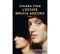 9788823531307 FINA ESTATE BRUCIA ANCORA GUANDA