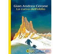 9788823534483 Gian Andrea Cerone La curva dell'oblio Guanda