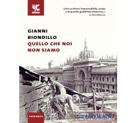 9788823535510 Gianni Biondillo Quello che noi non siamo Guanda
