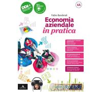 9788824787338 ECONOMIA AZIENDALE IN PRATICA. CON PIANO MONDADORI SECONDARIA FABI