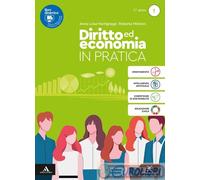 9788824788243 DIRITTO ED ECONOMIA IN PRATICA. PER IL 1 MONDADORI SECONDARIA ANNA