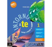 9788824797061 ZANOLI STEFANO INTORNO A TE 1 CAPIRE E VEDERE LA SCIENZ MONDADORI