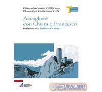 9788825056549 Giancarlo Corsini Accogliere con Chiara e Francesco EMP - Edizioni