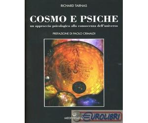 9788827222164 Richard Tarnas Cosmo e psiche. Un approccio psicologico alla conos