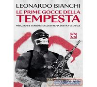 9788828211211 Leonardo Bianchi Le prime gocce della tempesta. Miti, armi e terro