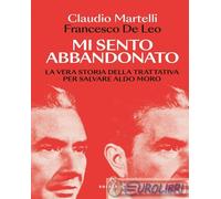 9788828215943 Francesco De Leo Mi sento abbandonato. La vera storia della tratta