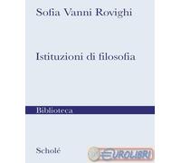 Istituzioni di filosofia. Nuova ediz.