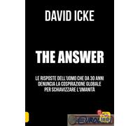 9788828507604 DAVID ICKE THE ANSWER. LA RISPOSTA. LE RISPOSTE DEL MACRO EDIZIONI