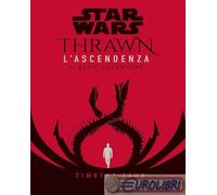 Il bene superiore. Thrawn. L'ascendenza. Star Wars. Vol. 2