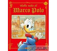 SULLA ROTTA DI MARCO POLO - CAVAZZANO GIORGIO, SCARPA ROMANO - Panini Comics