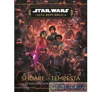 Libri Tessa Gratton / Ireland Justina - Sfidare La Tempersta. L'alta Repubblica.