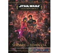 Libri Tessa Gratton / Ireland Justina - Sfidare La Tempersta. L'alta Repubblica.