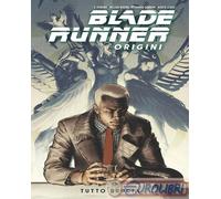 Blade Runner: Origini. Vol. 3: Tutto Brucia - - 2024
