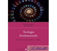 9788829012077 Branko Muri? Teologia fondamentale. Il Lógos tra comprendere e cre