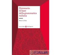 9788829021413 LO DUCA DIZIONARIO DI BASE DELLA GRAMMATICA ITAL CAROCCI EDITORE