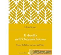 9788829027491 Sabrina Stroppa Il duello nell'Orlando furioso. Senso della fine e