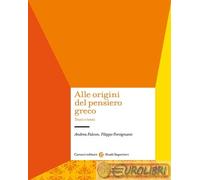 9788829030521 Filippo Forcignanò Alle origini del pensiero greco. Testi e temi C