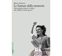 9788829712656 SEVERINI FRATTURE DELLA MEMORIA MARSILIO EDITRICE