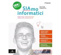 9788829862955 GALLO PIERO; SIRSI PASQUALE SIAMO INFORMATICI. PER IL 2? BIENNIO D