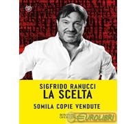 9788830102644 Sigfrido Ranucci La scelta Bompiani