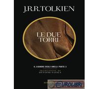 9788830105270 John R. R. Tolkien Le due torri. Il Signore degli anelli Bompiani