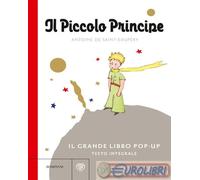 9788830109063 Antoine de Saint-Exupéry Il Piccolo Principe. Il grande libro pop-