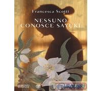 9788830119161 Francesca Scotti Nessuno conosce Sayuki Bompiani
