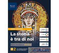 9788830226586 LA STORIA E' TRA DI NOI. PER LE SCUOLE SU NUOVA IT.SCOL. ANDREA CA