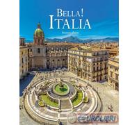 Libri Zuffi Stefano - Bella Italia. Ediz. Illustrata