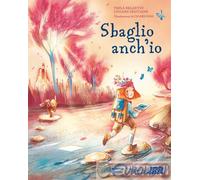 9788830355859 Chiara Nasi Sbaglio anch'io. Ediz. illustrata Sassi